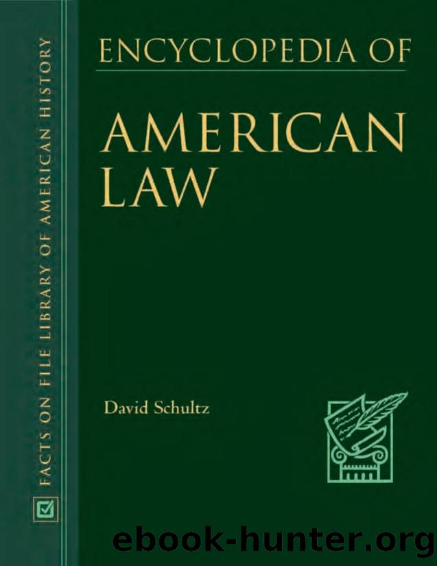 Encyclopedia of American Law by Schultz David A