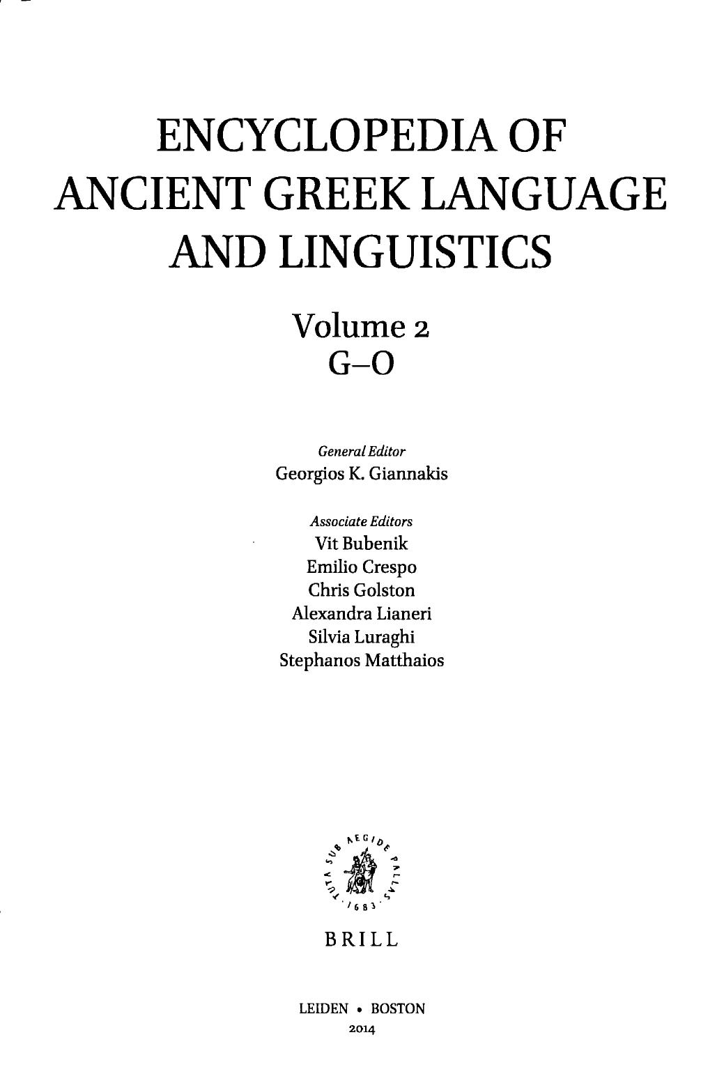 Encyclopedia of Ancient Greek Language and Linguistics (EAGLL): G-O by Georgios K. Giannakis