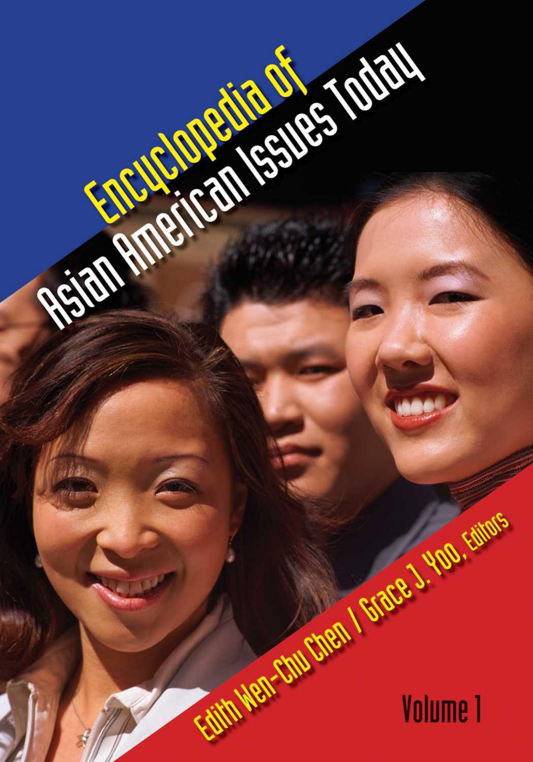 Encyclopedia of Asian American Issues Today 2 volumes by Edith Wen-Chu Chen Grace J. Yoo