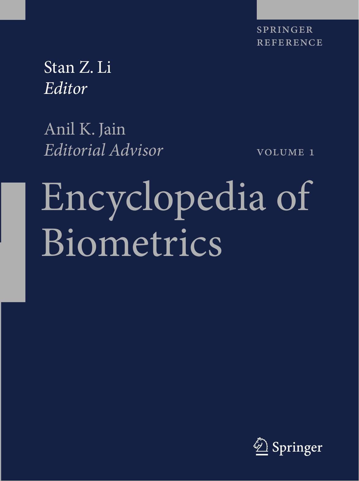 Encyclopedia of Biometrics by (auth.) Stan Z. Li Anil Jain (eds.)