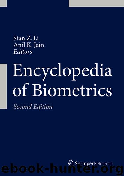 Encyclopedia of Biometrics by Stan Z. Li & Anil K. Jain