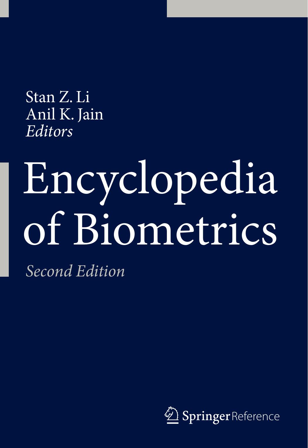 Encyclopedia of Biometrics by Stan Z. Li Anil K. Jain
