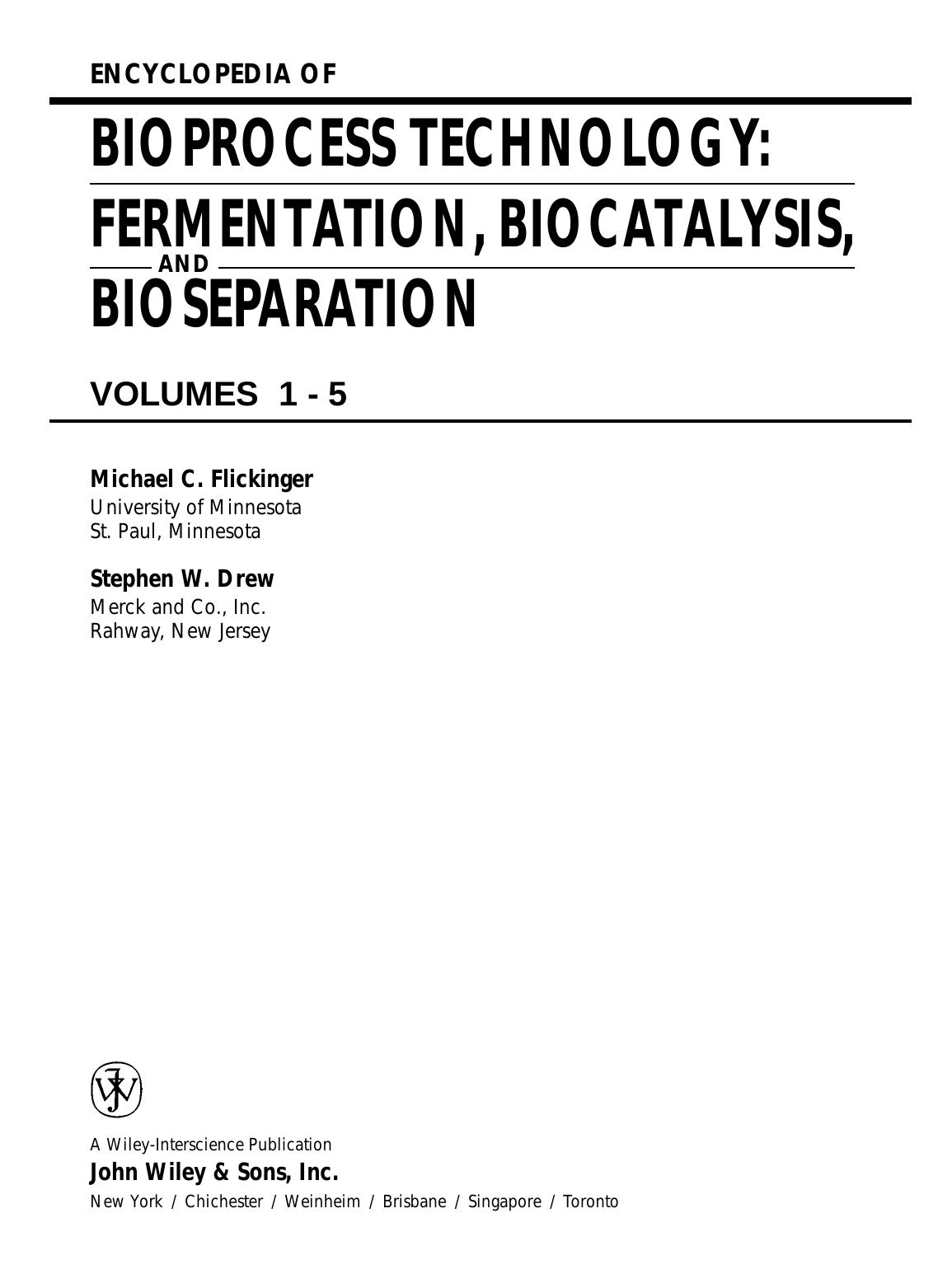 Encyclopedia of Bioprocess Technology by Unknown
