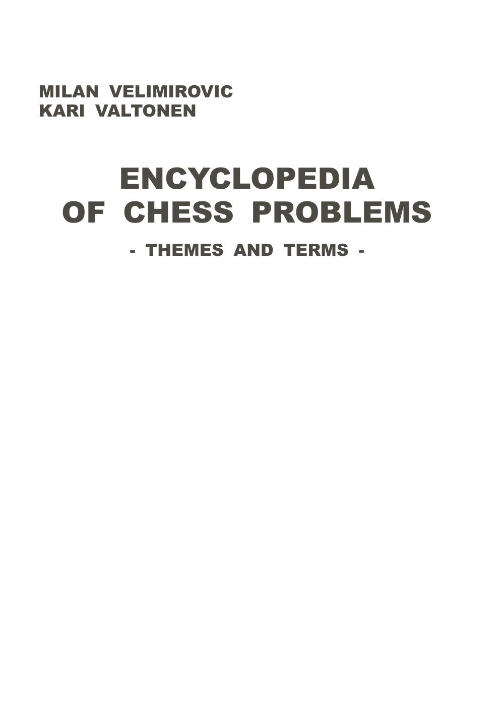 Encyclopedia of Chess Problems: Themes and Terms by Milan Velimirovic Kari Valtonen