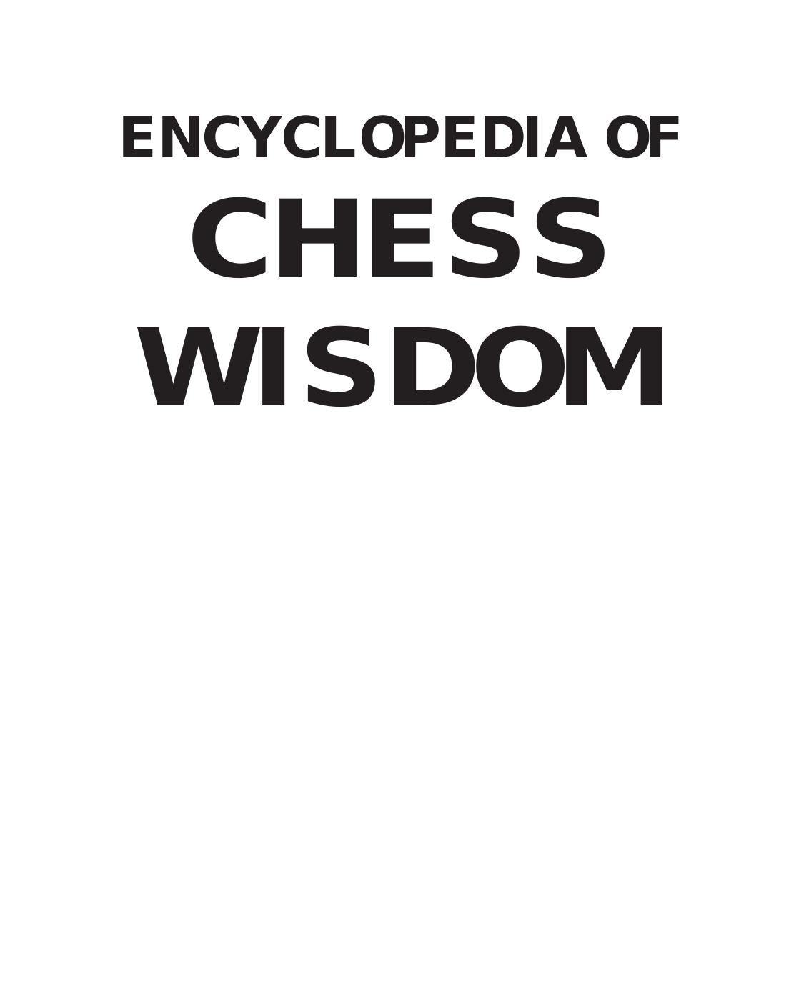 Encyclopedia of Chess Wisdom Excerpt by Schiller Eric