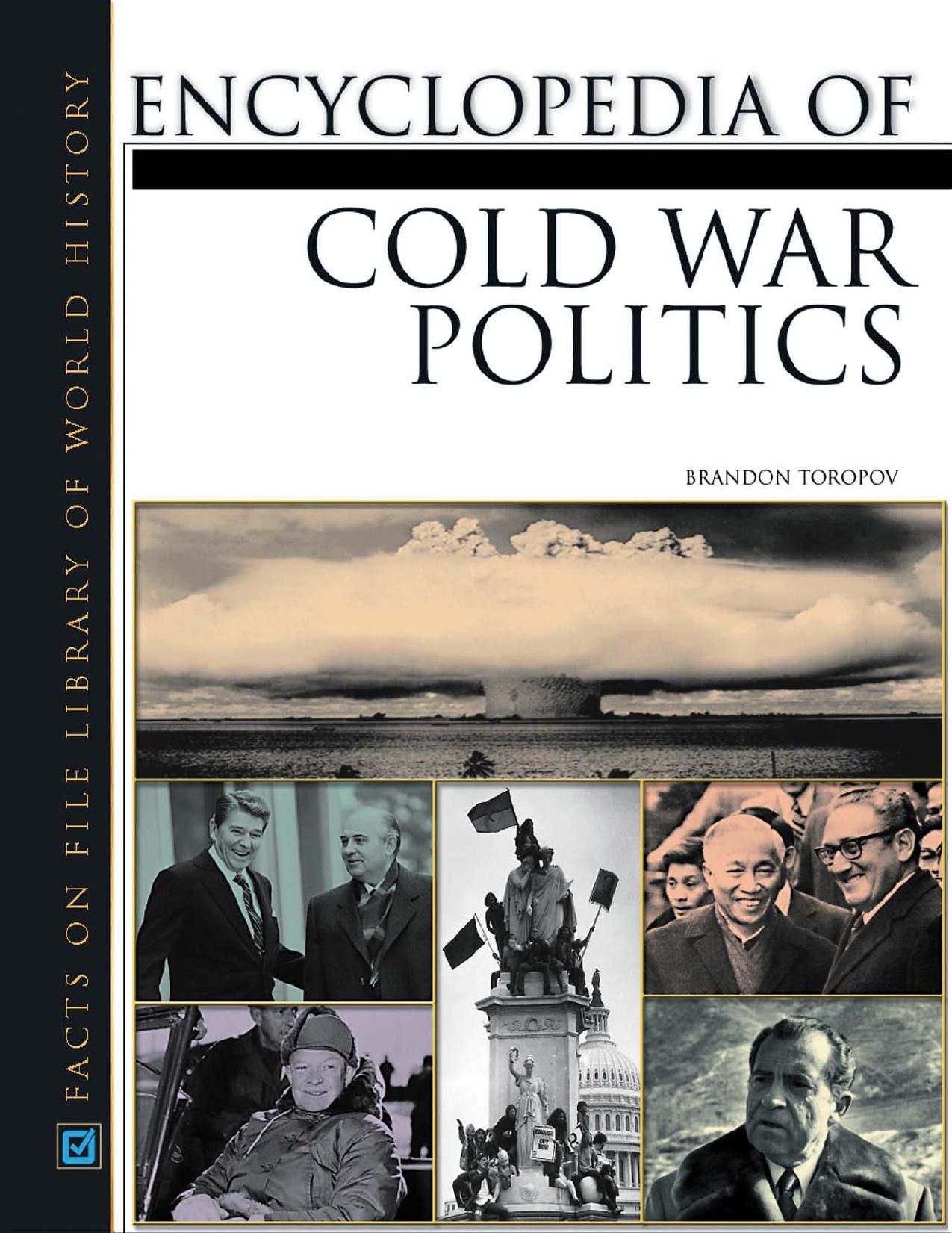 Encyclopedia of Cold War Politics (Facts on File Library of World History) by Brandon Toropov