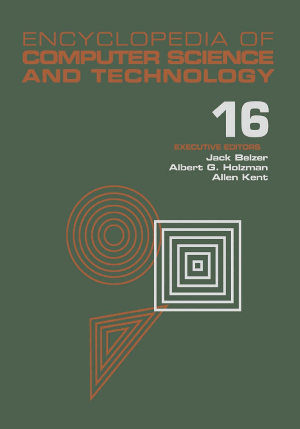 Encyclopedia of Computer Science and Technology : Volume 16 - Index by Belzer Jack