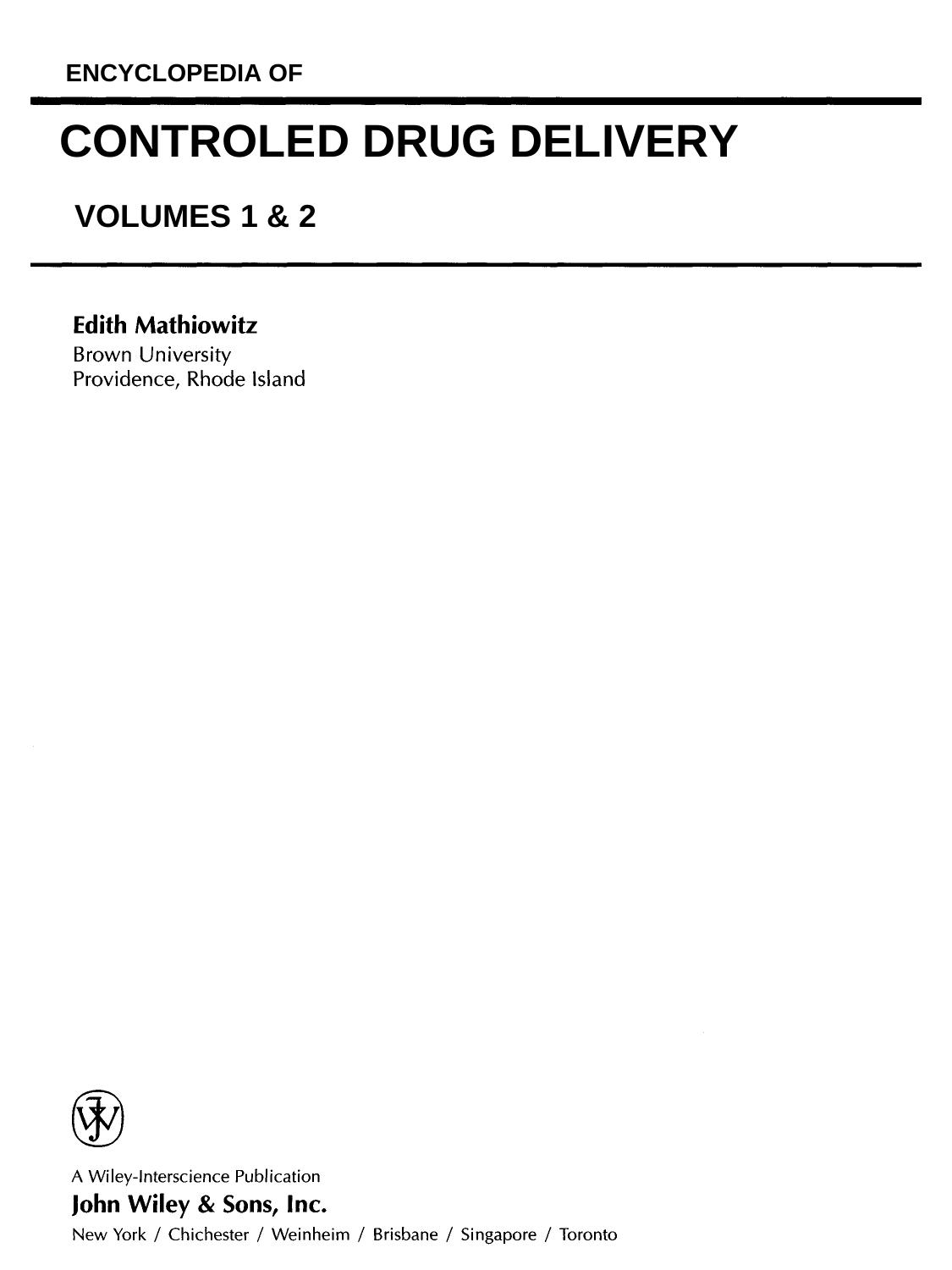 Encyclopedia of Controlled Drug Delivery by Edith Mathiowitz