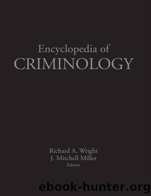 Encyclopedia of Criminology by Miller J. Mitchell Wright Richard A