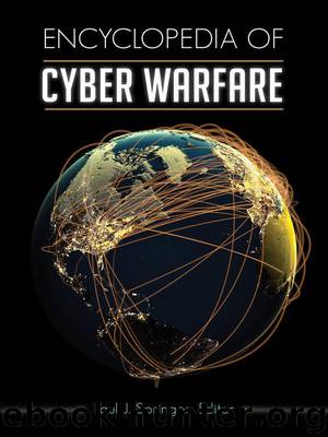 Encyclopedia of Cyber Warfare by Springer Paul