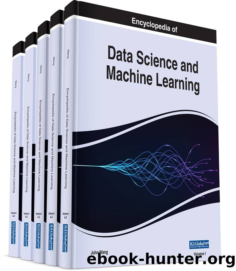 Encyclopedia of Data Science and Machine Learning by Wang John