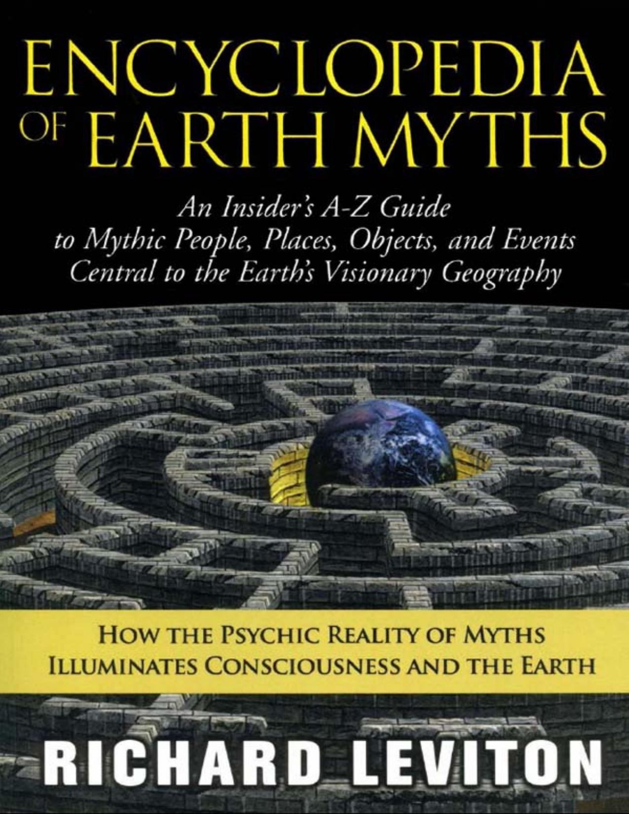 Encyclopedia of Earth Myths by Richard Leviton