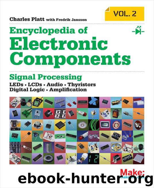 Encyclopedia of Electronic Components Volume 2 by Charles Platt and Fredrik Jansson
