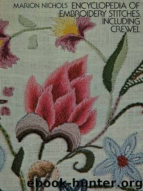 Encyclopedia of Embroidery Stitches, Including Crewel by Marion Nichols