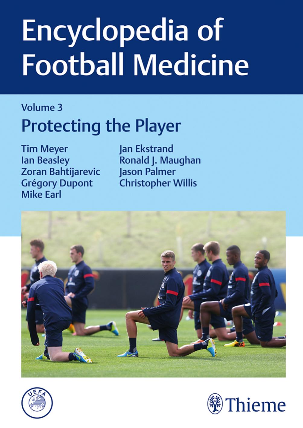 Encyclopedia of Football Medicine, Vol.3: Protecting the Player by Unknow