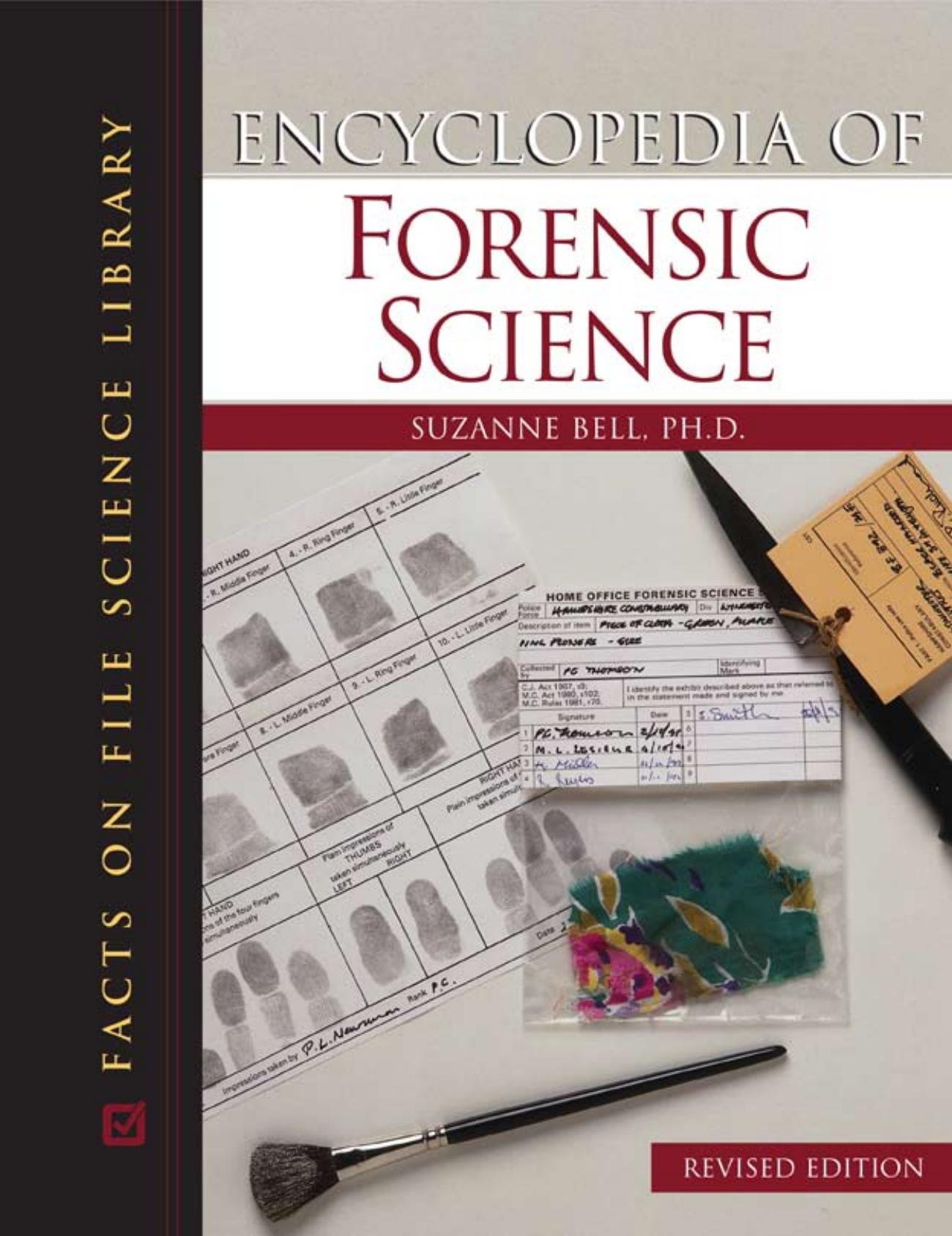 Encyclopedia of Forensic Science (Facts on File Science Library) by Suzanne Bell