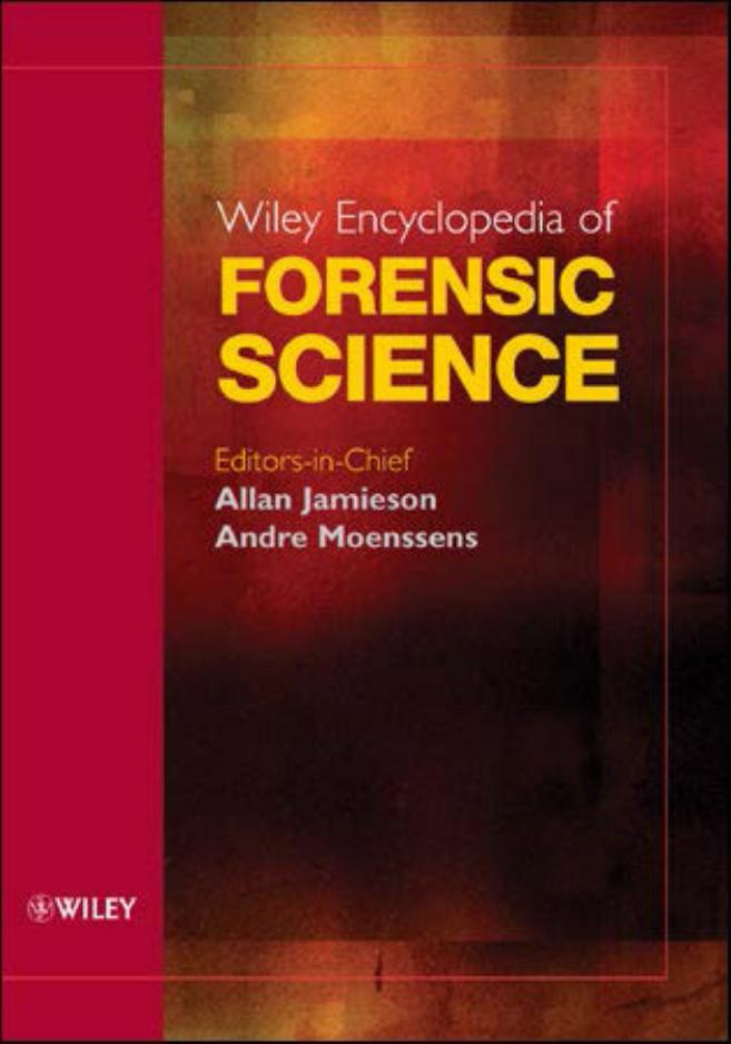 Encyclopedia of Forensic Science - 5 Volume Set by Allan Jamieson Andre Moenssens