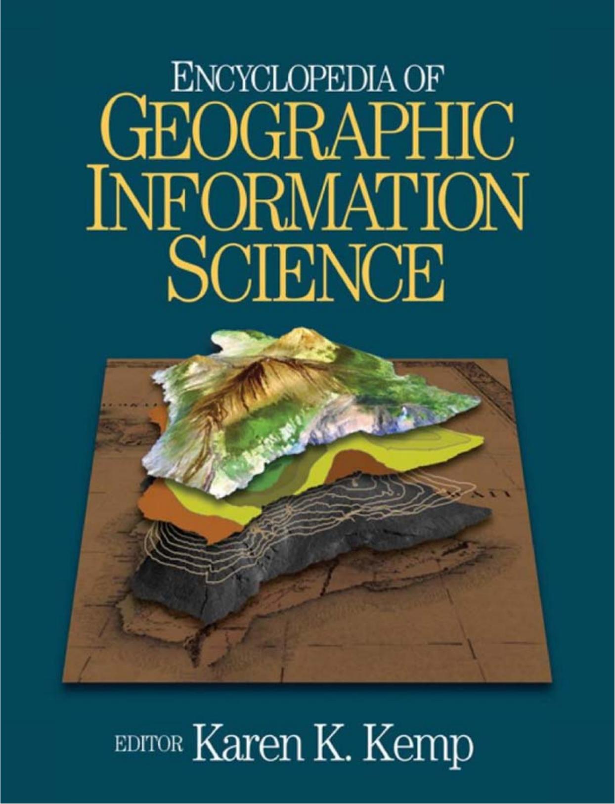 Encyclopedia of Geographic Information Science by Unknown