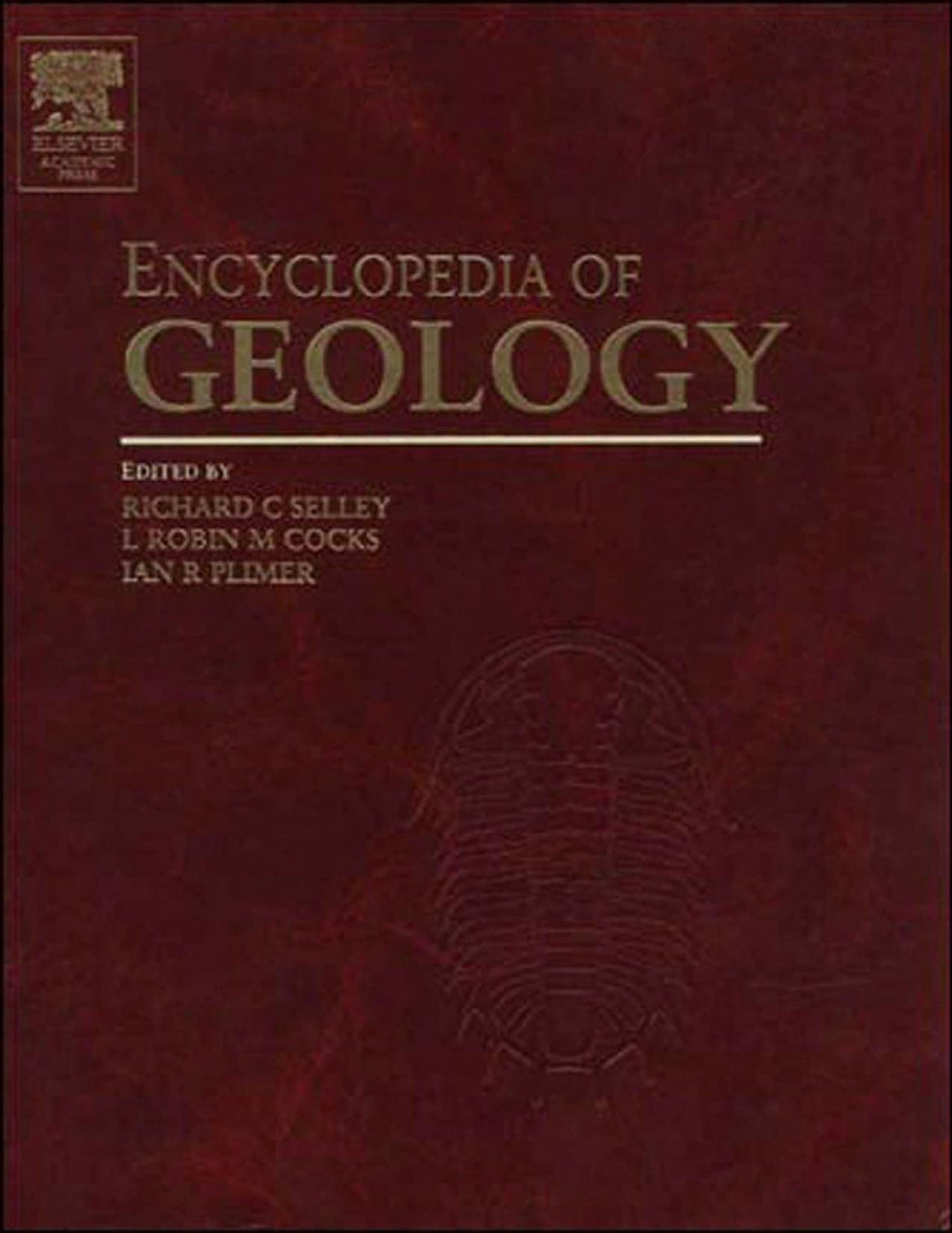 Encyclopedia of Geology vol 1 (Encyclopedia of Geology Series) by Richard C. Selley Robin Cocks Ian Plimer