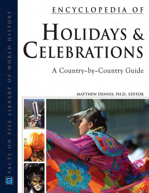 Encyclopedia of Holidays And Celebrations by A Country-by-Country Guide (Three Volume Set) (Facts on File) (2006)
