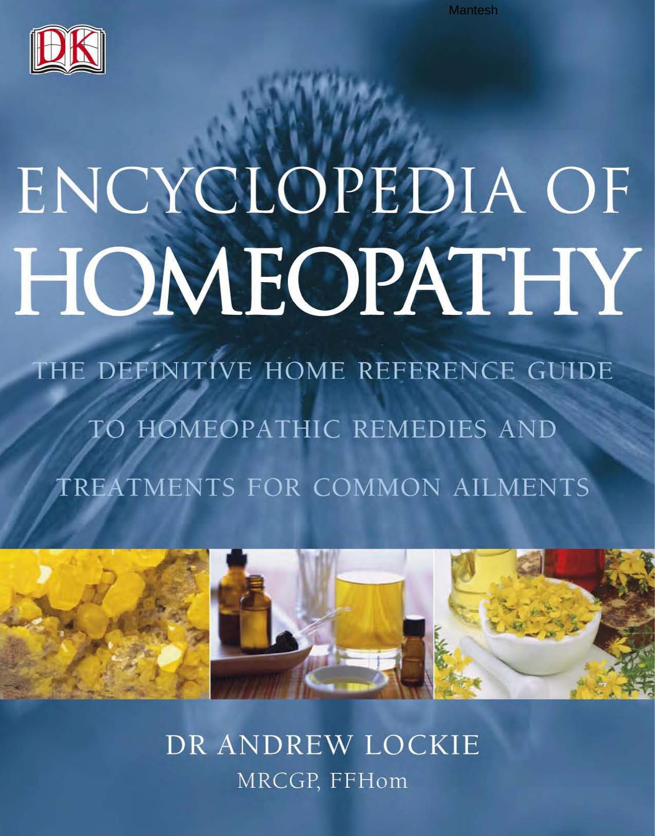 Encyclopedia of Homeopathy The Definitive Home Reference Guide to Homeopathic Self-Hel by Unknown