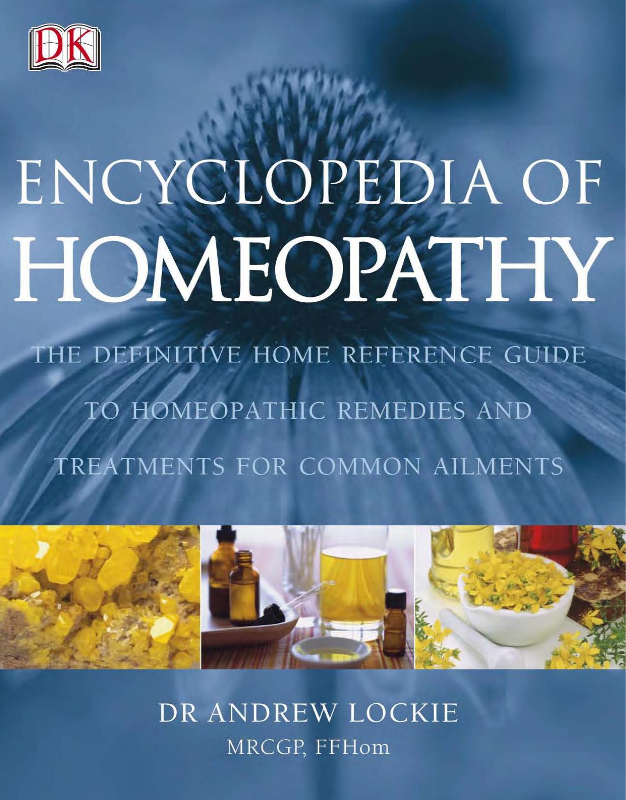 Encyclopedia of Homeopathy by Andrew Lockie