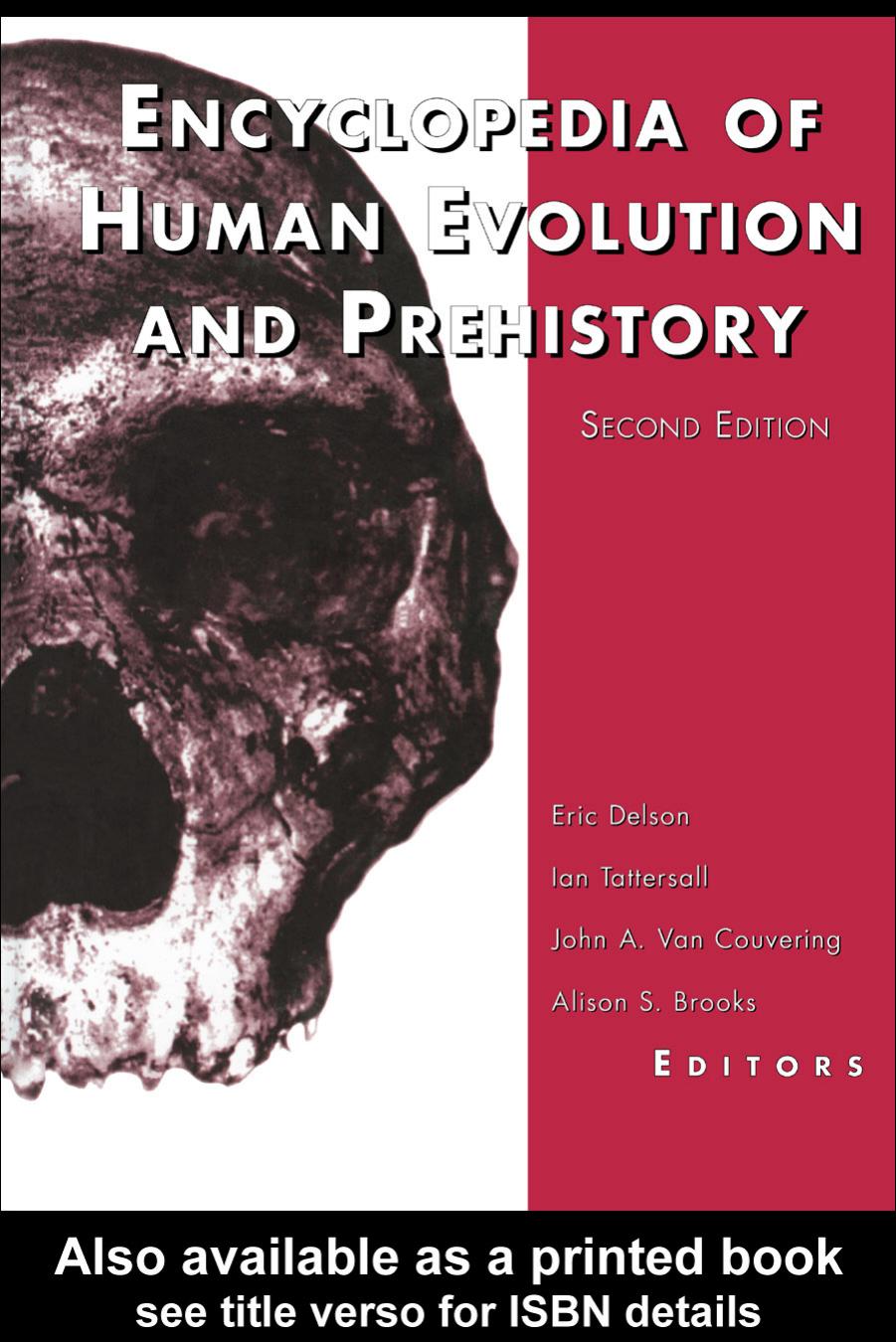Encyclopedia of Human Evolution and Prehistory by Delson Eric