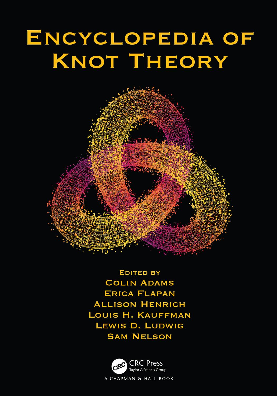 Encyclopedia of Knot Theory by unknow