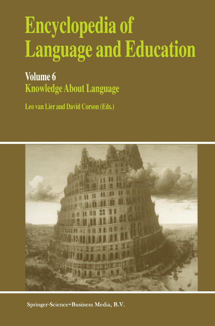 Encyclopedia of Language and Education, Volume 6: Knowledge About Language by Unknow