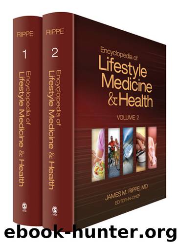 Encyclopedia of Lifestyle Medicine and Health by Rippe James M