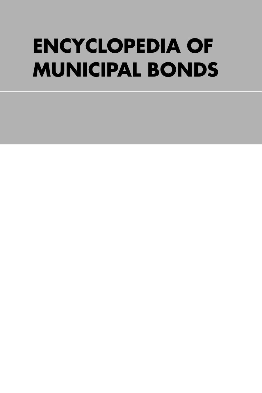 Encyclopedia of Municipal Bonds: A Reference Guide to Market Events, Structures, Dynamics, and Investment Knowledge (Repost) by Joe Mysak(auth.)