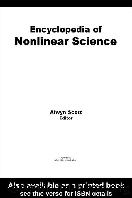Encyclopedia of Nonlinear Science by Alwyn Scott (Editor)