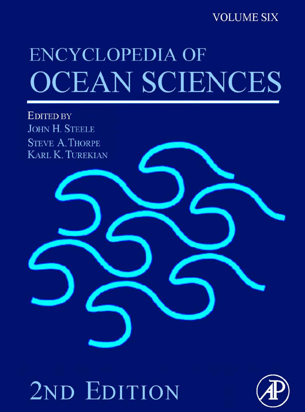 Encyclopedia of Ocean Sciences, Second Edition, Volume 6: T-Z by John H. Steele Steve A. Thorpe Karl K. Turekian