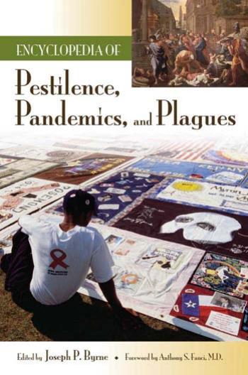 Encyclopedia of Pestilence, Pandemics, and Plagues 2 volumes by Joseph P. Byrne