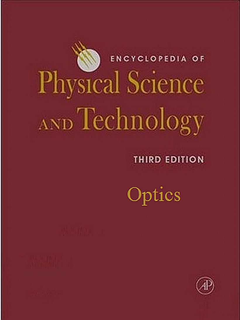Encyclopedia of Physical Science and Technology, Optics by Unknown