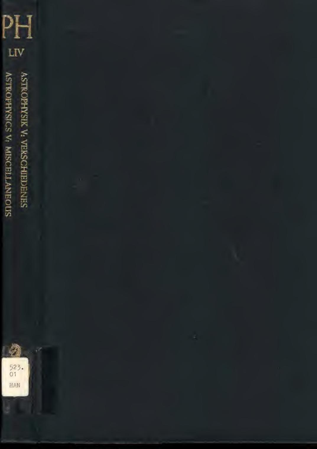 Encyclopedia of Physics LIV Astrophysics V Miscellaneous by S. Flugge