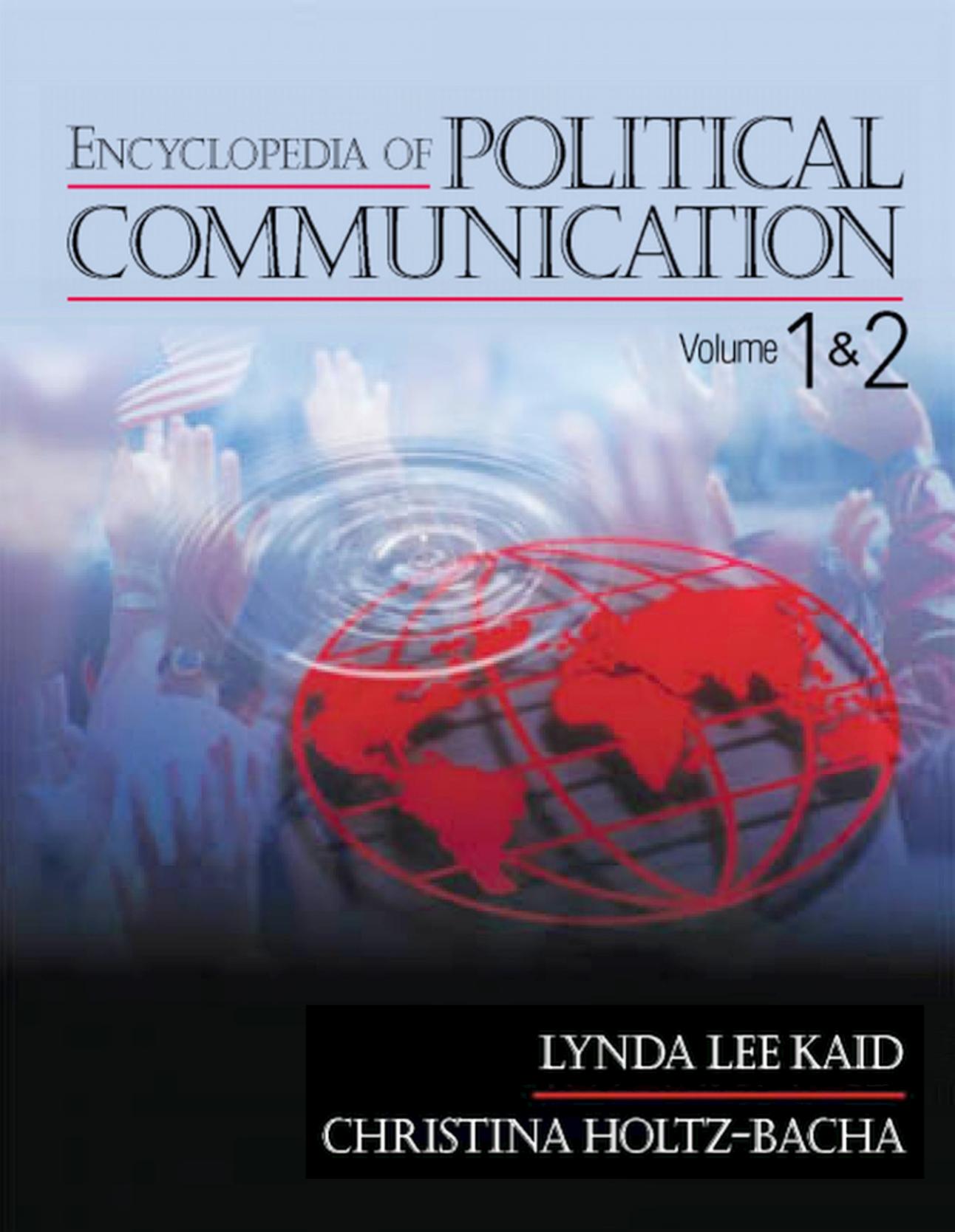 Encyclopedia of Political Communication by Unknown