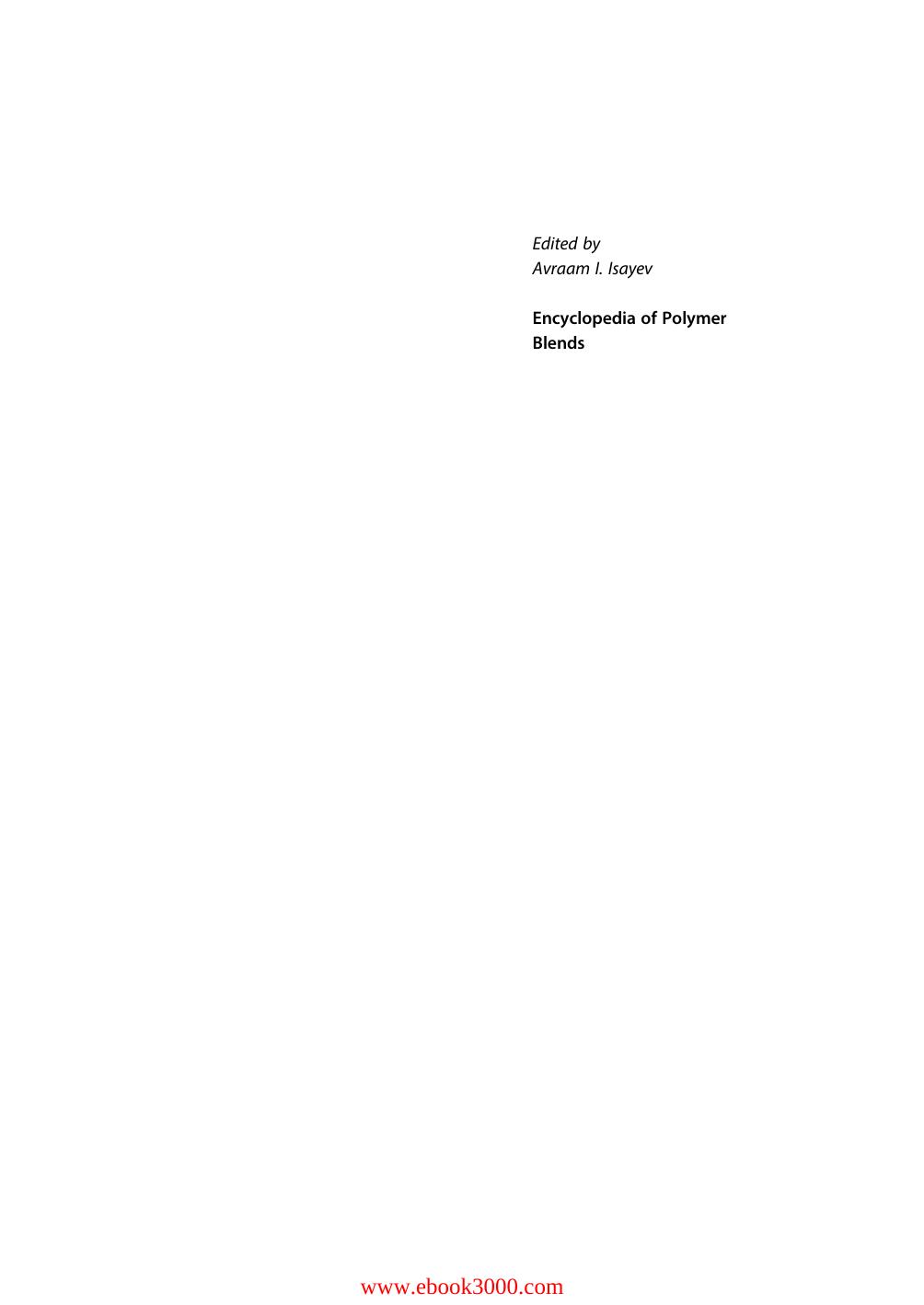 Encyclopedia of Polymer Blends, Volume 3: Structure by Unknow