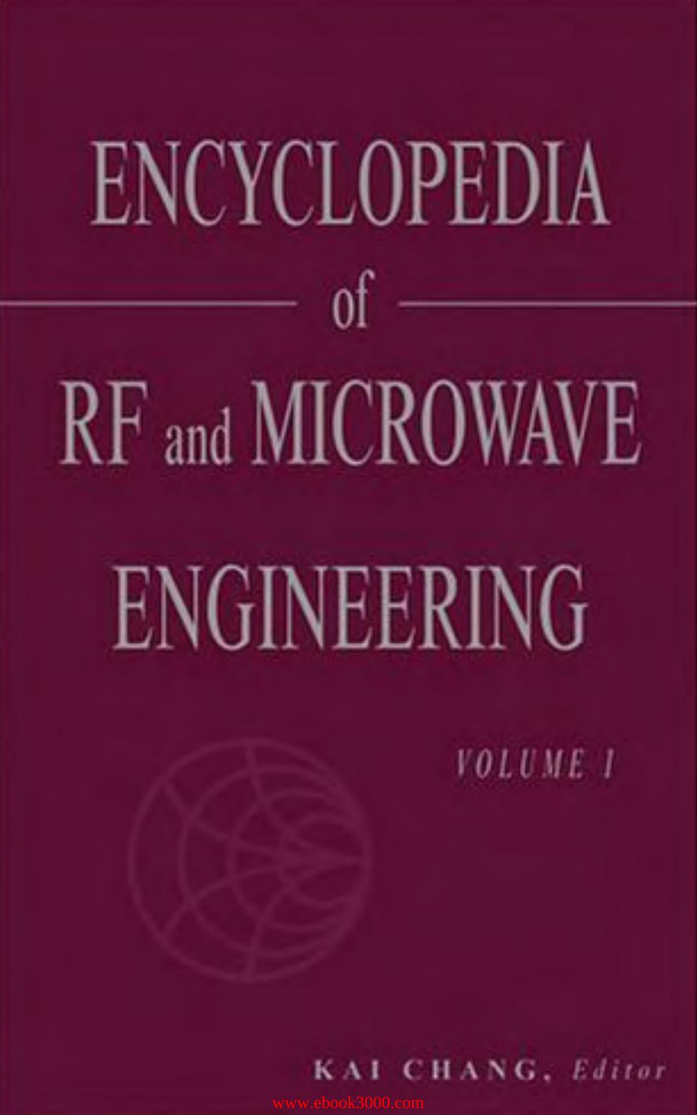 Encyclopedia of RF and Microwave Engineering by Unknow