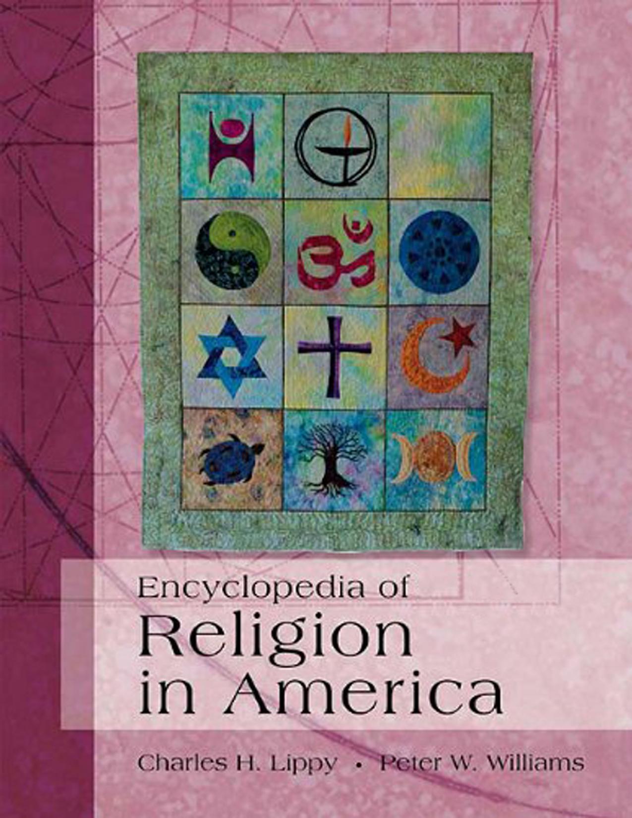 Encyclopedia of Religion in America, 4 Volume Set by Charles H Lippy Peter W Williams