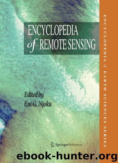 Encyclopedia of Remote Sensing by Eni G. Njoku