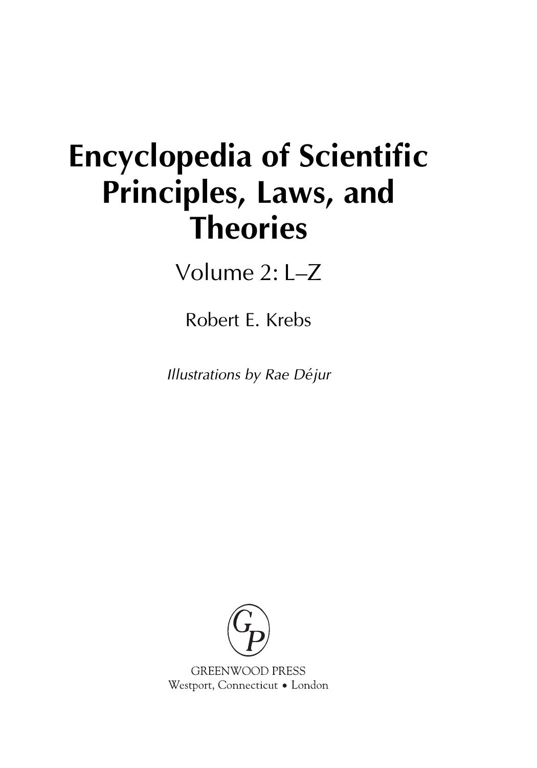 Encyclopedia of Scientific Principles, Laws, and Theories: Volume 2: L-Z by Robert E Krebs