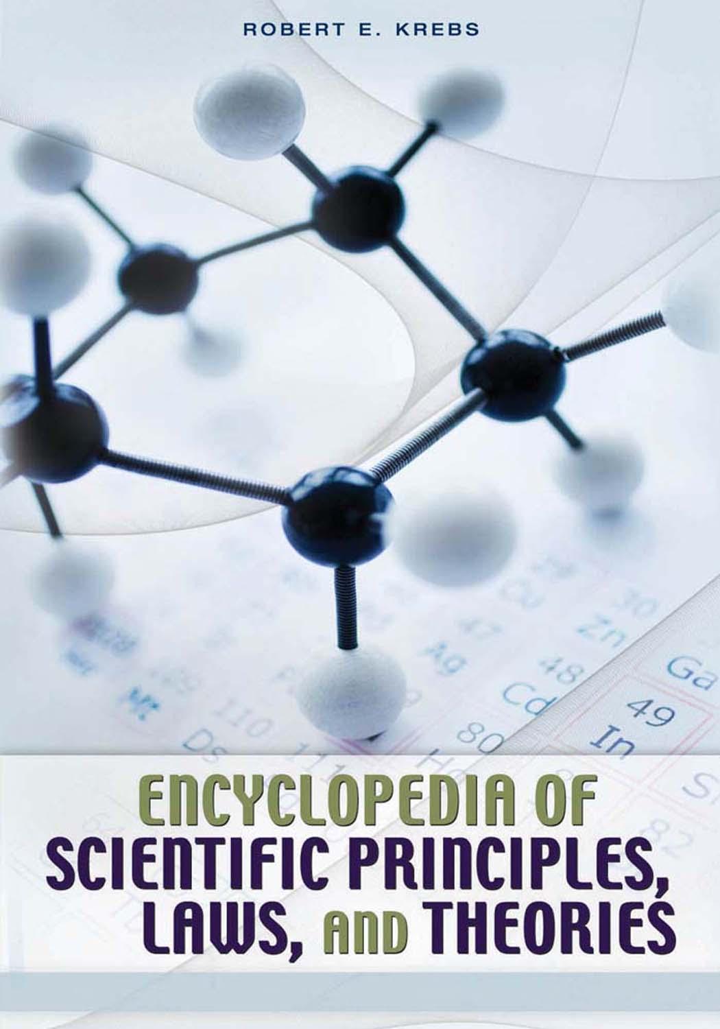Encyclopedia of Scientific Principles, Laws, and Theories: Volume 2: L-Z by Robert E. Krebs