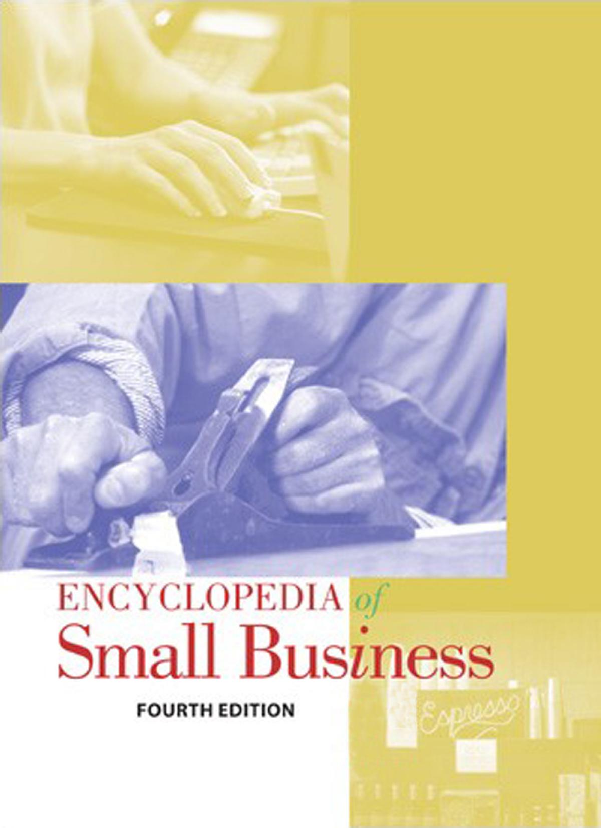 Encyclopedia of Small Business, 4th Edition by Unknown