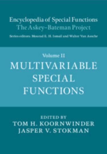 Encyclopedia of Special Functions: The Askey-Bateman Project - Volume 2. Multivariable Special Functions by Tom H. Koornwinder (editor) Jasper V. Stokman (editor)