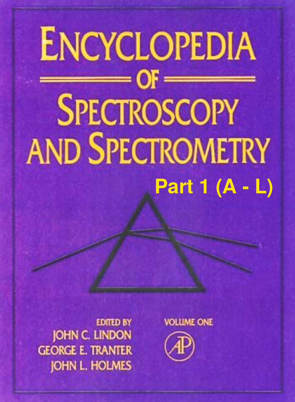 Encyclopedia of Spectroscopy and Spectrometry by Part 1 KINGDWARF