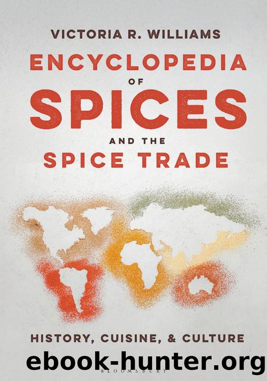 Encyclopedia of Spices and the Spice Trade History, Cuisine, and Culture by Unknown