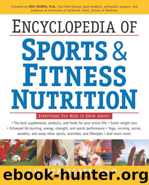 Encyclopedia of Sports Fitness Nutrition by Liz Applegate Ph.D