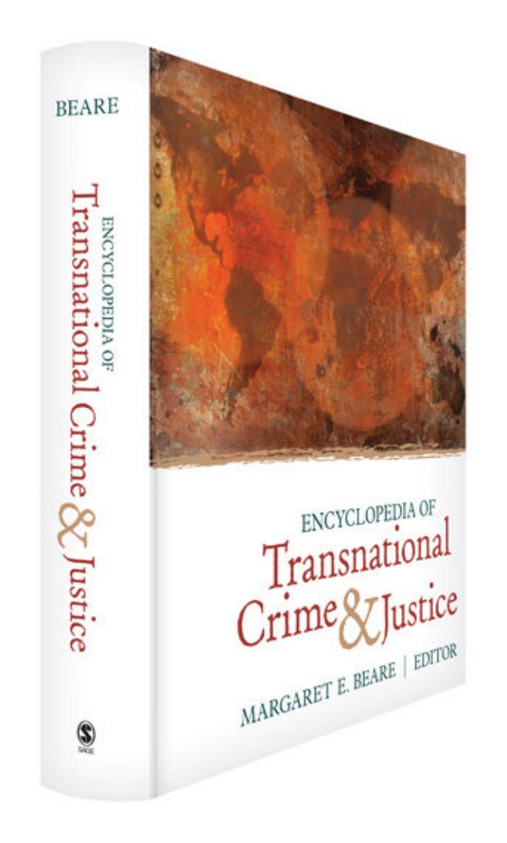 Encyclopedia of Transnational Crime and Justice by Margaret E. Beare