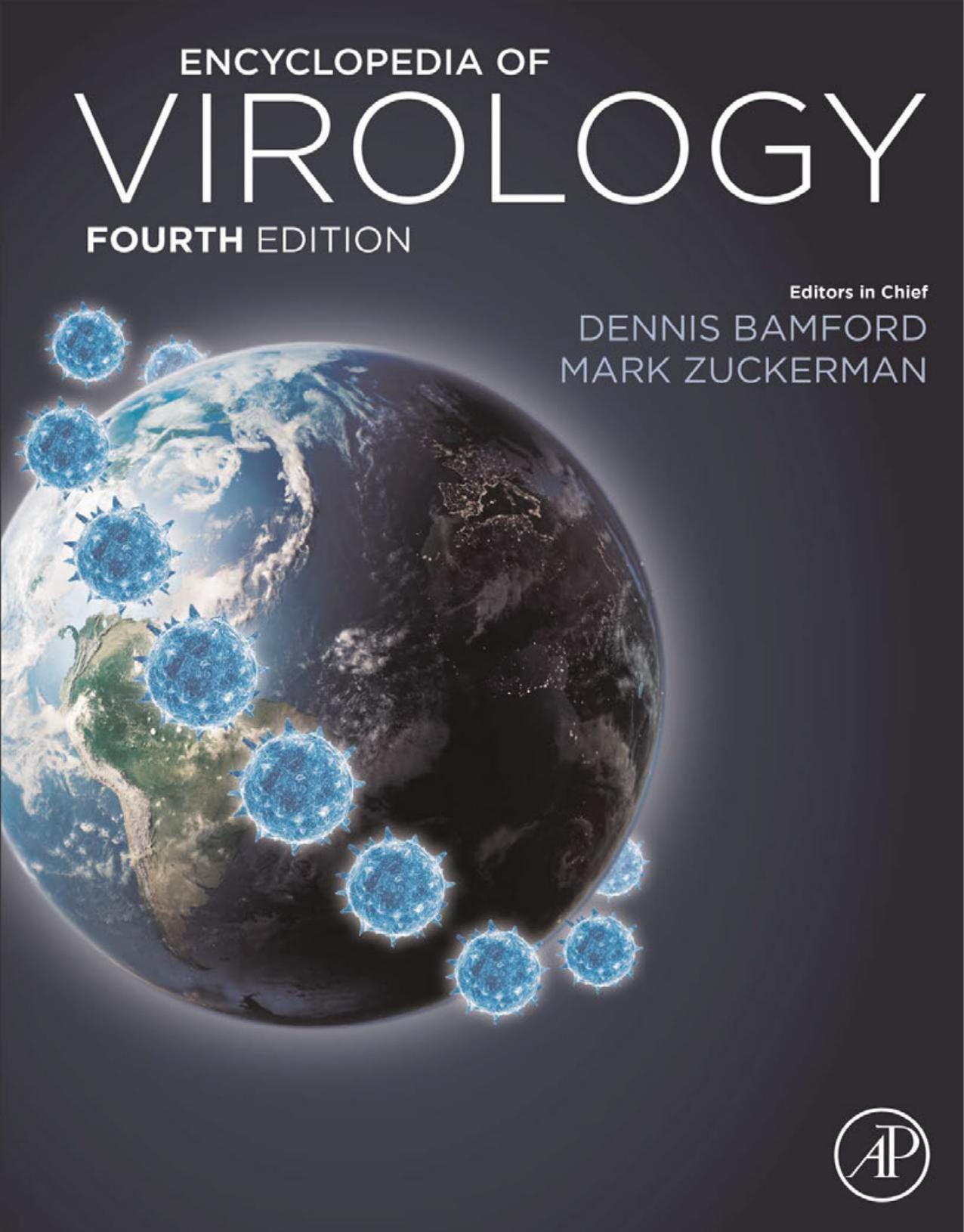 Encyclopedia of Virology by Dennis Bamford (editor) Mark Zuckerman (editor)